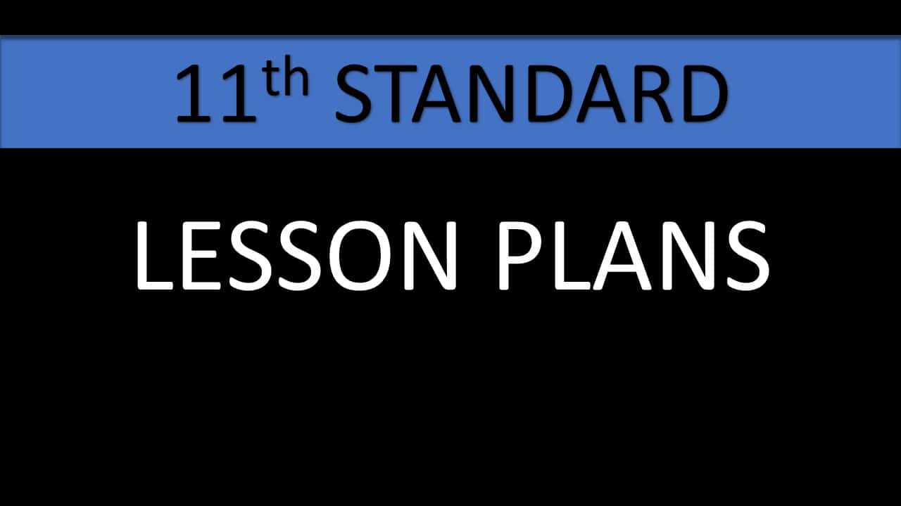 11TH STD LESSON PLANS