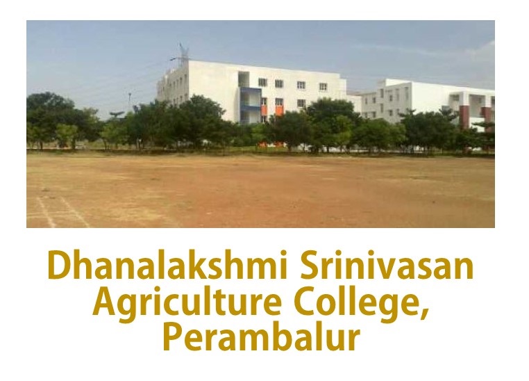 Dhanalakshmi Srinivasan Agriculture College