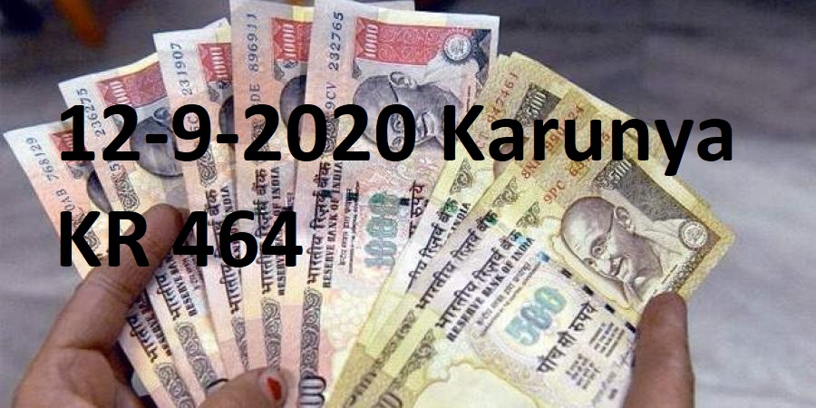 12-9-2020 Karunya KR 464 , Kerla lottery result today 12 09 2020