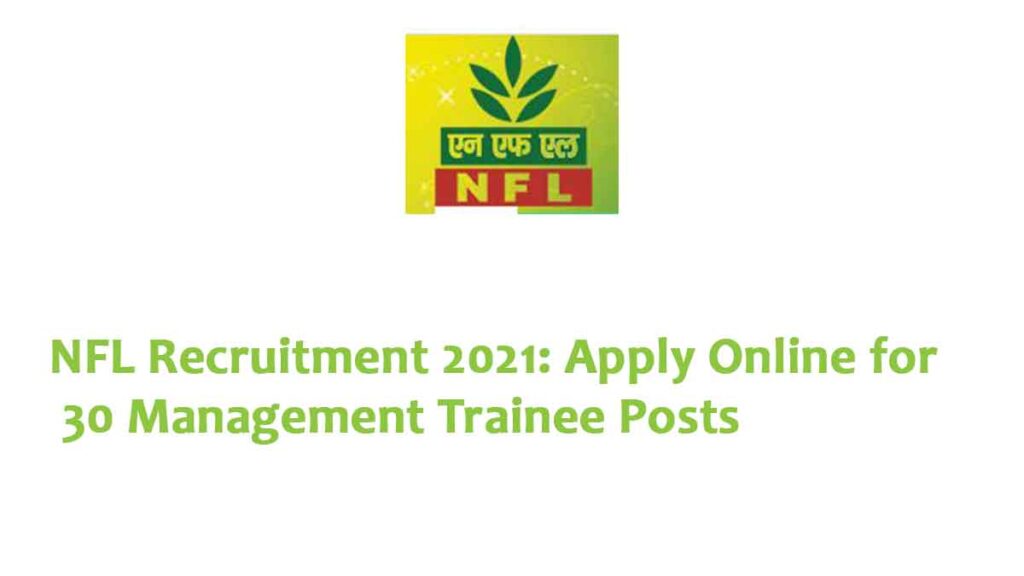 NFL Recruitment 2021: Apply Online for 30 Management Trainee Posts