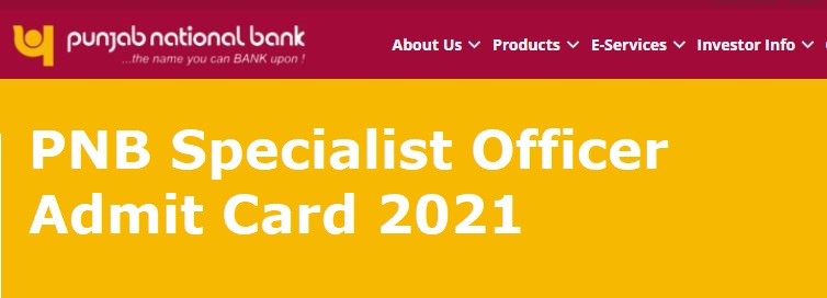 Punjab National Bank (PNB) has released the PNB 2021 Admit Card