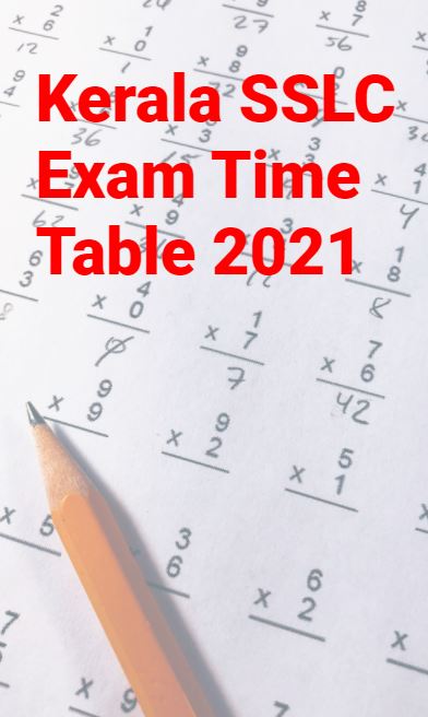 Kerala SSLC Exam Time Table 2021