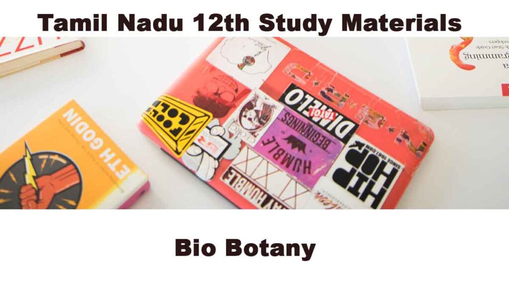 12th Bio Botany Tamil Medium reduced syllabus study material