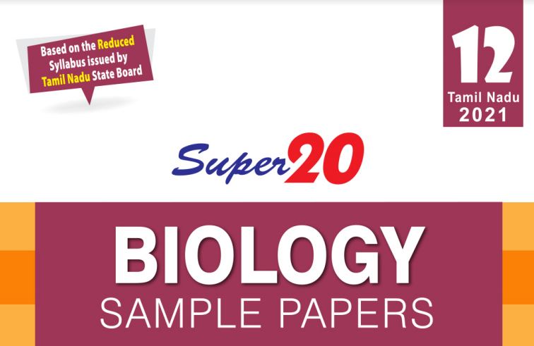 12th Biology Super 20 Sample Paper Class 12 PDF download