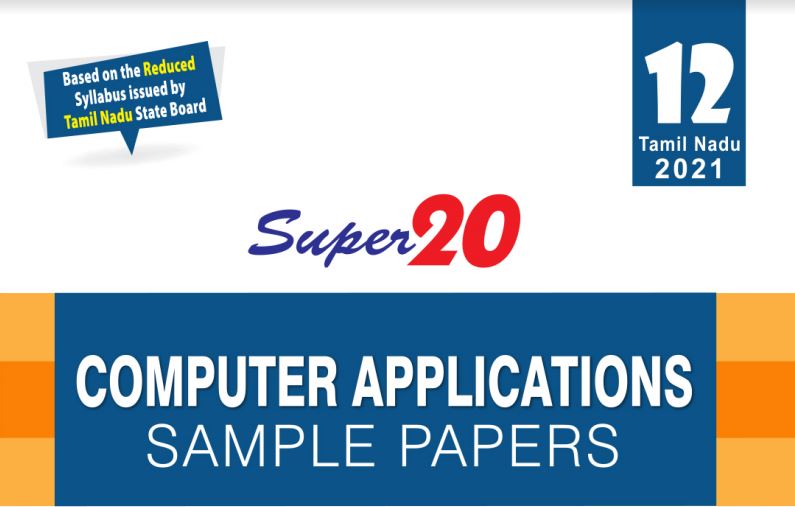 12th Computer Applications Super 20 Sample Paper Class 12 PDF download
