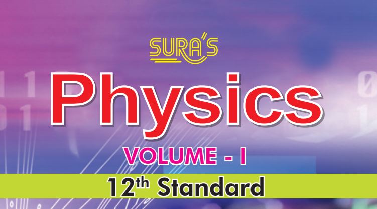 12th physics sura guide volume 1 full guide