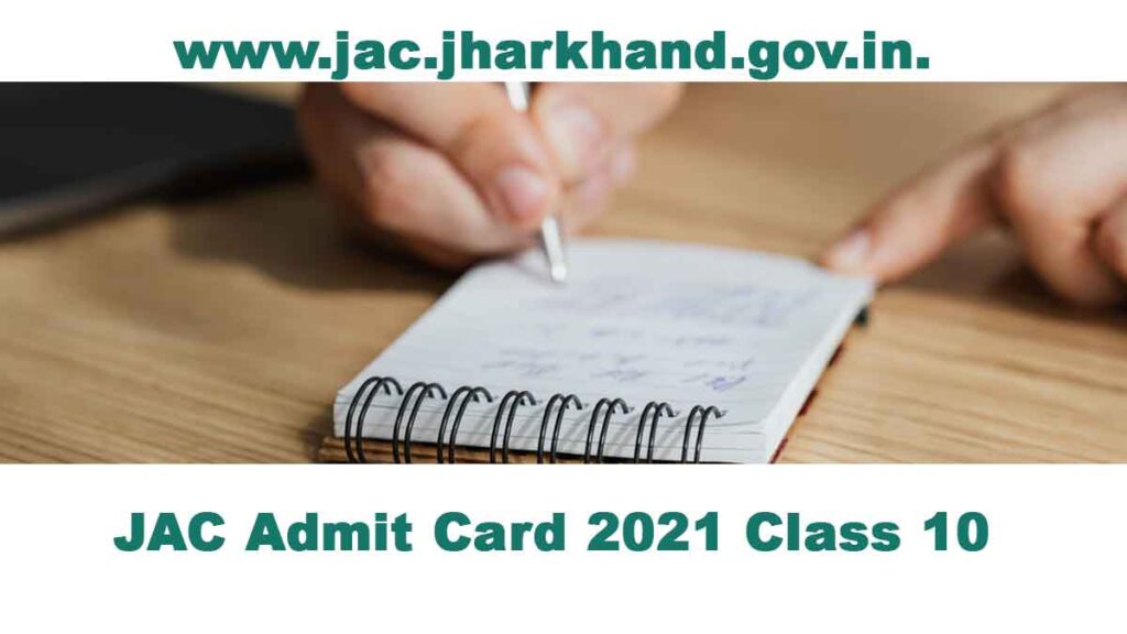 JAC Admit Card 2021 Class 10 |jac.jharkhand.gov.in (10th Class/ Matric under Jharkhand affiliated schools)