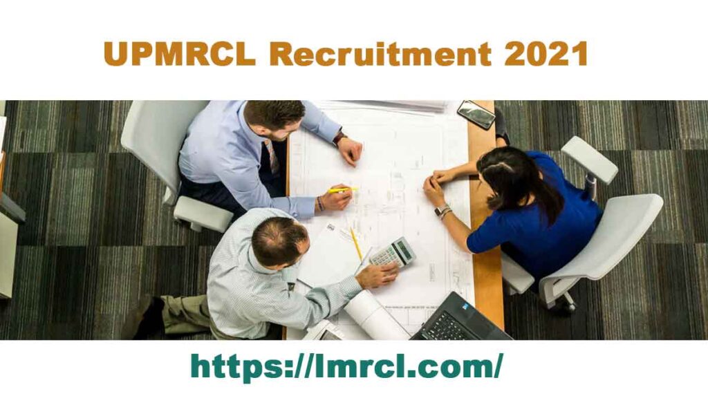 UPMRCL Recruitment 2021
