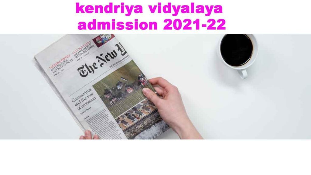 Kendriya Vidyalaya admission 2021-22