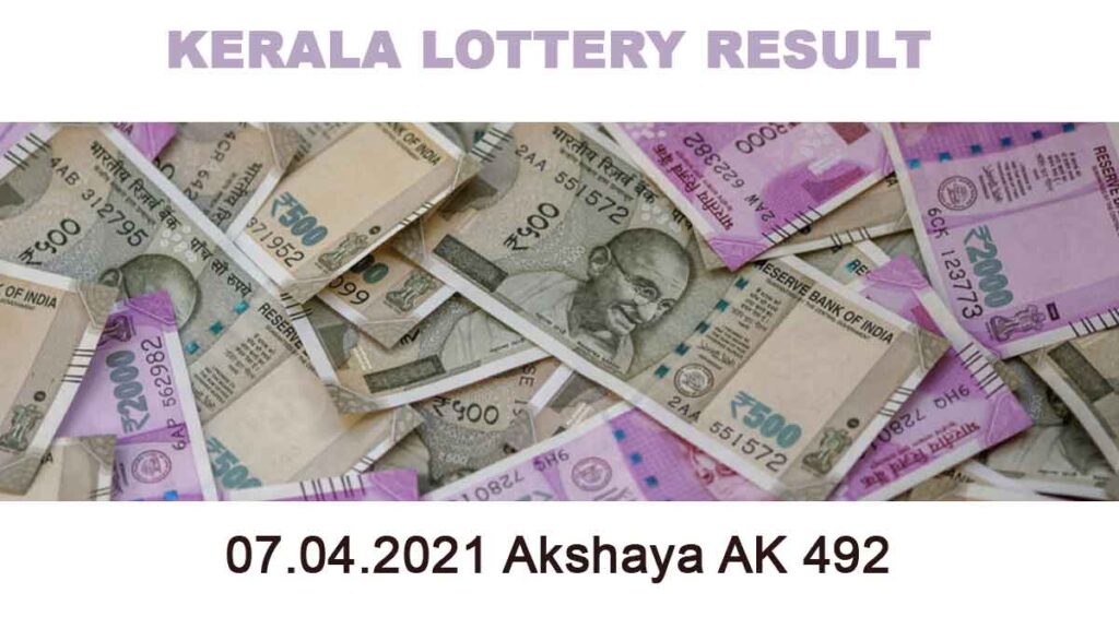 07-04-2021 Akshaya AK 492 Result