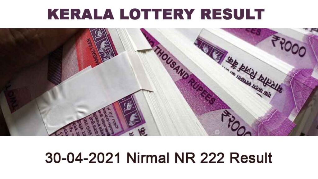 30-04-2021 Nirmal NR 222 Result
