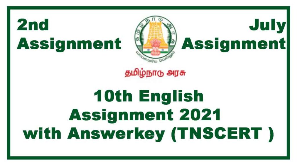 10th English 2nd Assignment July 2021(With Answers)  Tamilnadu Stateboard