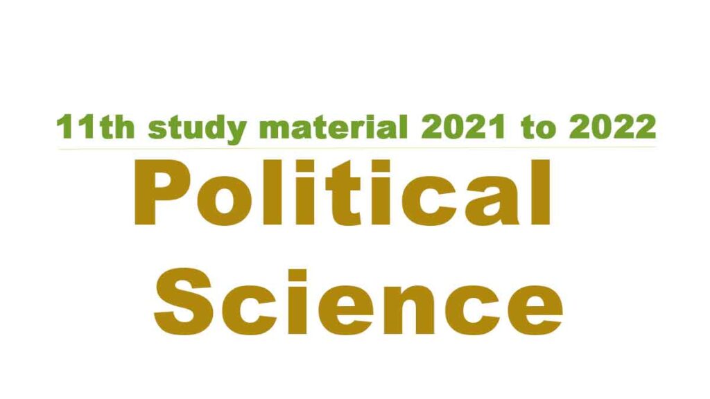 11th Political Science study material 2021 to 2022