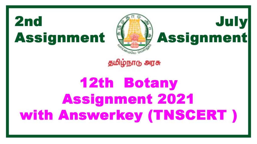 12th Botany 2nd Assignment July 2021 Answerkey (TM/EM)
