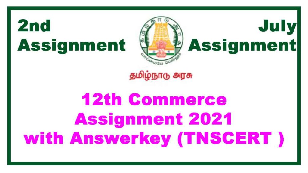 12th Commerce Tamilnadu Stateboard 2nd Assignment July 2021 Answerkey
