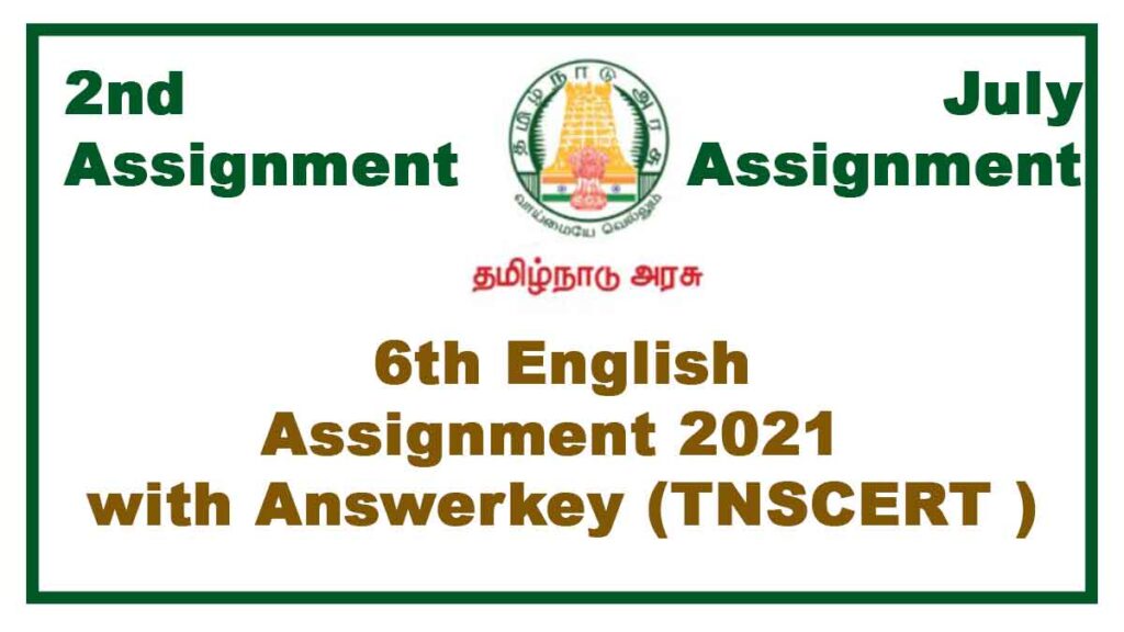 6th English 2nd Assignment July 2021(With Answers)  Tamilnadu Stateboard