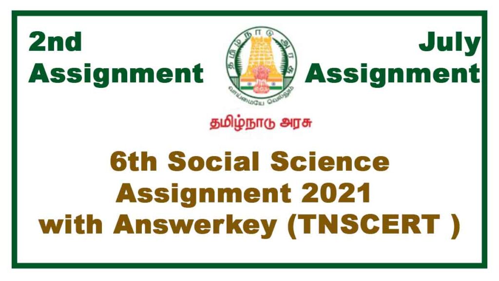 6th Social Science 2nd Assignment July 2021(With Answers)  Tamilnadu Stateboard