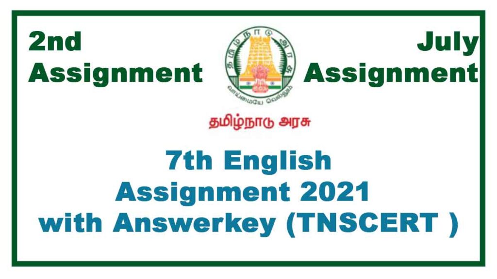 7th English 2nd Assignment July 2021(With Answers)  Tamilnadu Stateboard