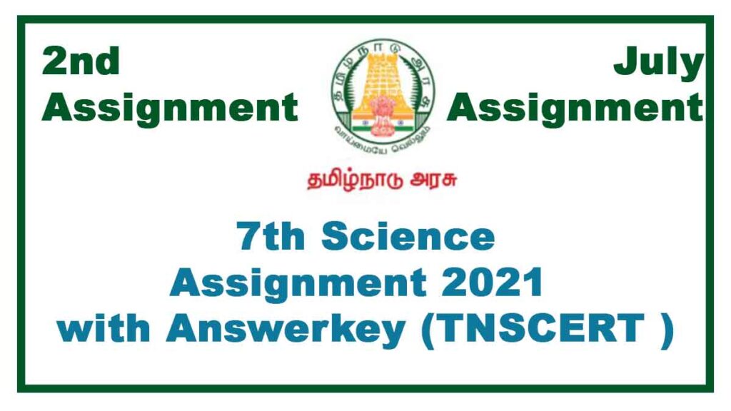 7th Science 2nd Assignment July 2021(With Answers)  Tamilnadu Stateboard