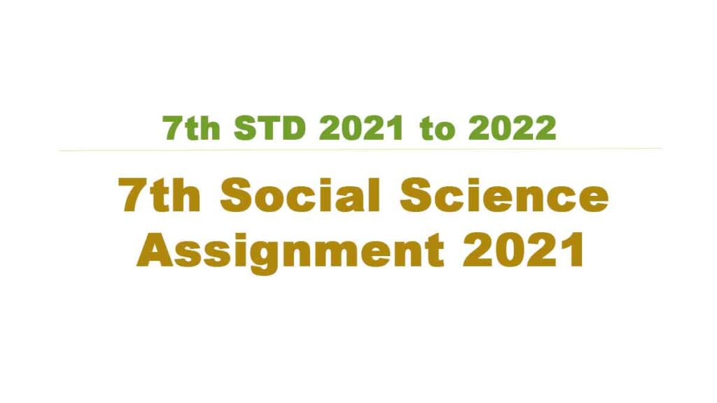 7th Social Science Assignment 2021 with Answerkey