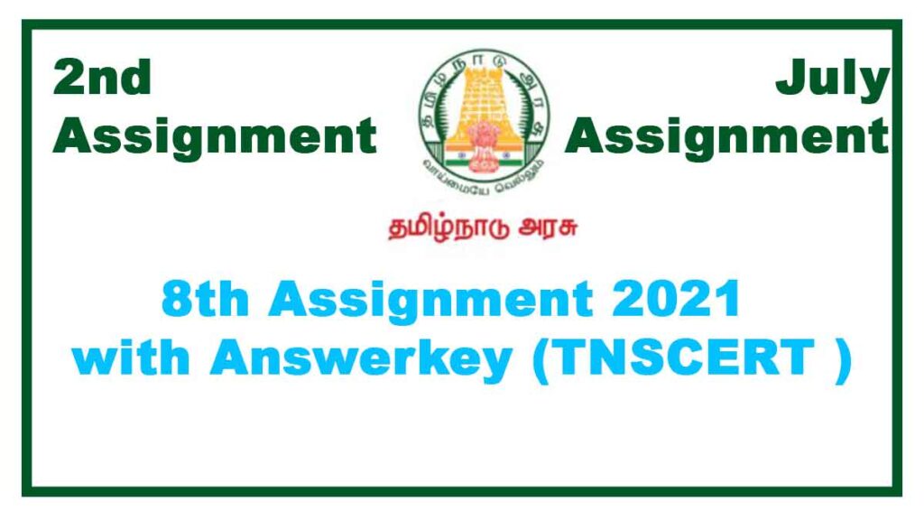 8th 2nd Assignment July 2021(With Answers) All Subjects Tamilnadu Stateboard