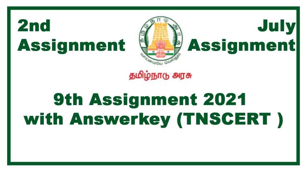 9th 2nd Assignment July 2021(With Answers) All Subjects Tamilnadu Stateboard