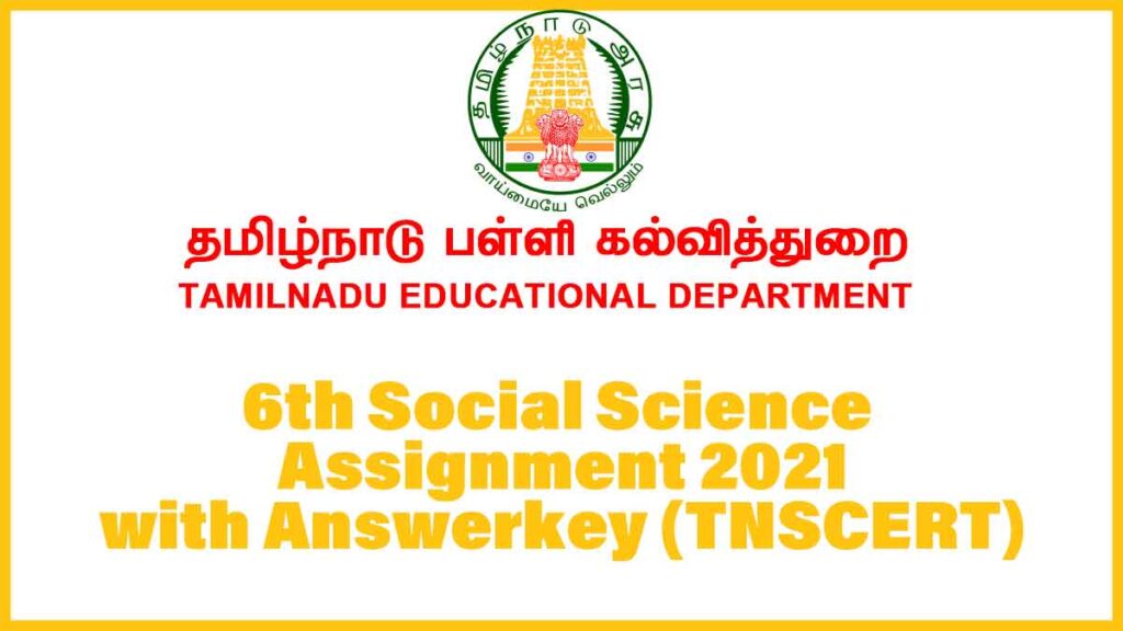 6th Social Science TNSCERT Assignment (With Answers) PDF Download