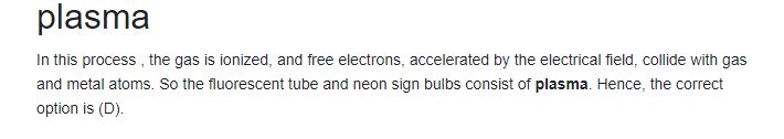 The fluorescent tube and neon sign bulbs consist of