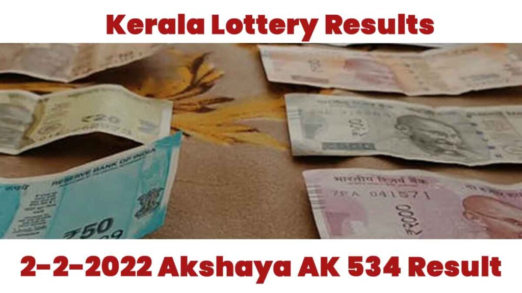 2-2-2022 Akshaya AK 534 Result