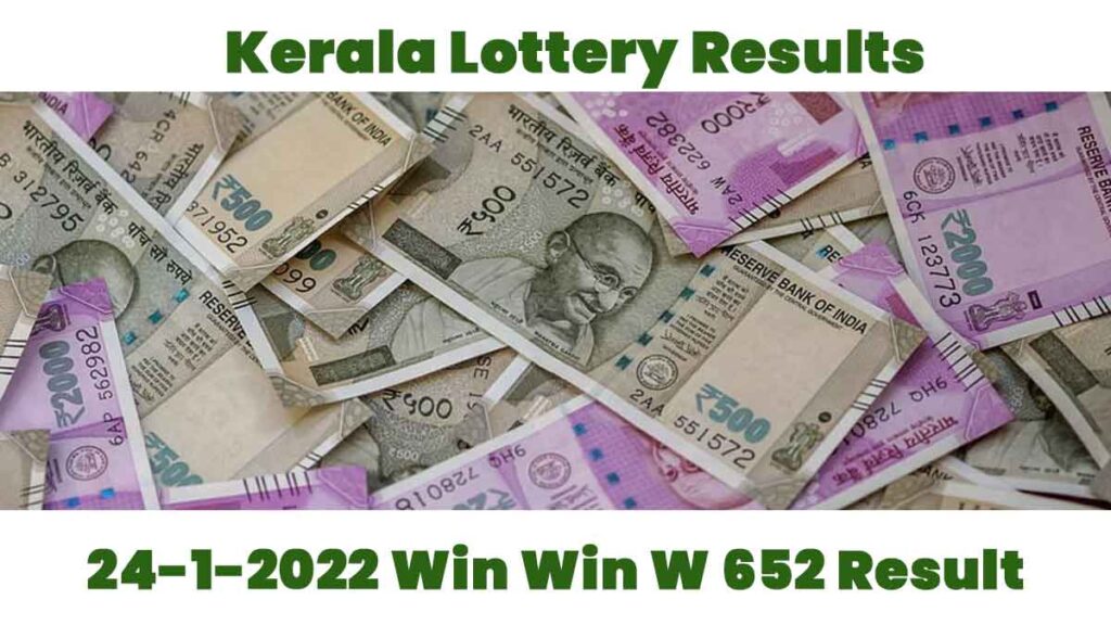24-1-2022 Win Win W 652 Result: Kerala Lottery Results