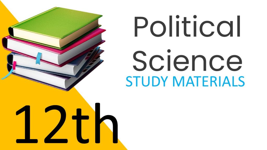 12th Political Science Study Materials 2022