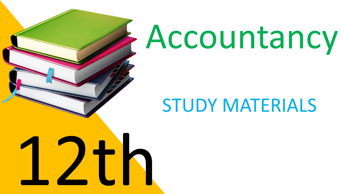 12th Accountancy Study Material 2022