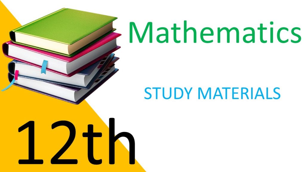 12th Maths Study Materials 2022