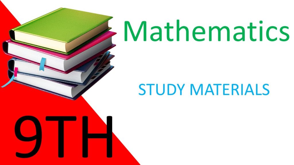 9th Maths Study Materials 2022