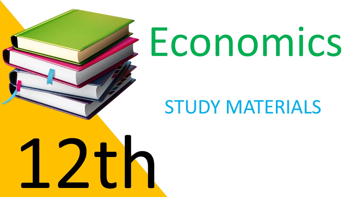 12th Economics Study Materials 2022