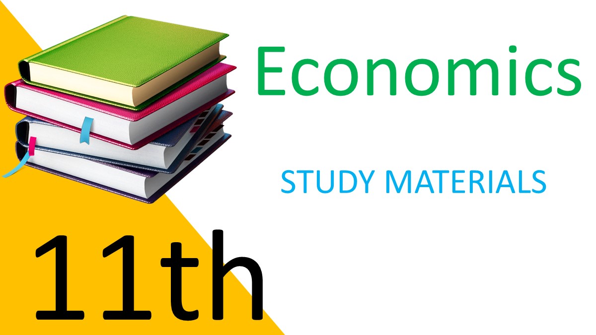 11th Economics Study Materials 2022